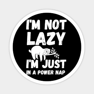 energy saving mode - I'm not lazy - sarcastic saying Magnet